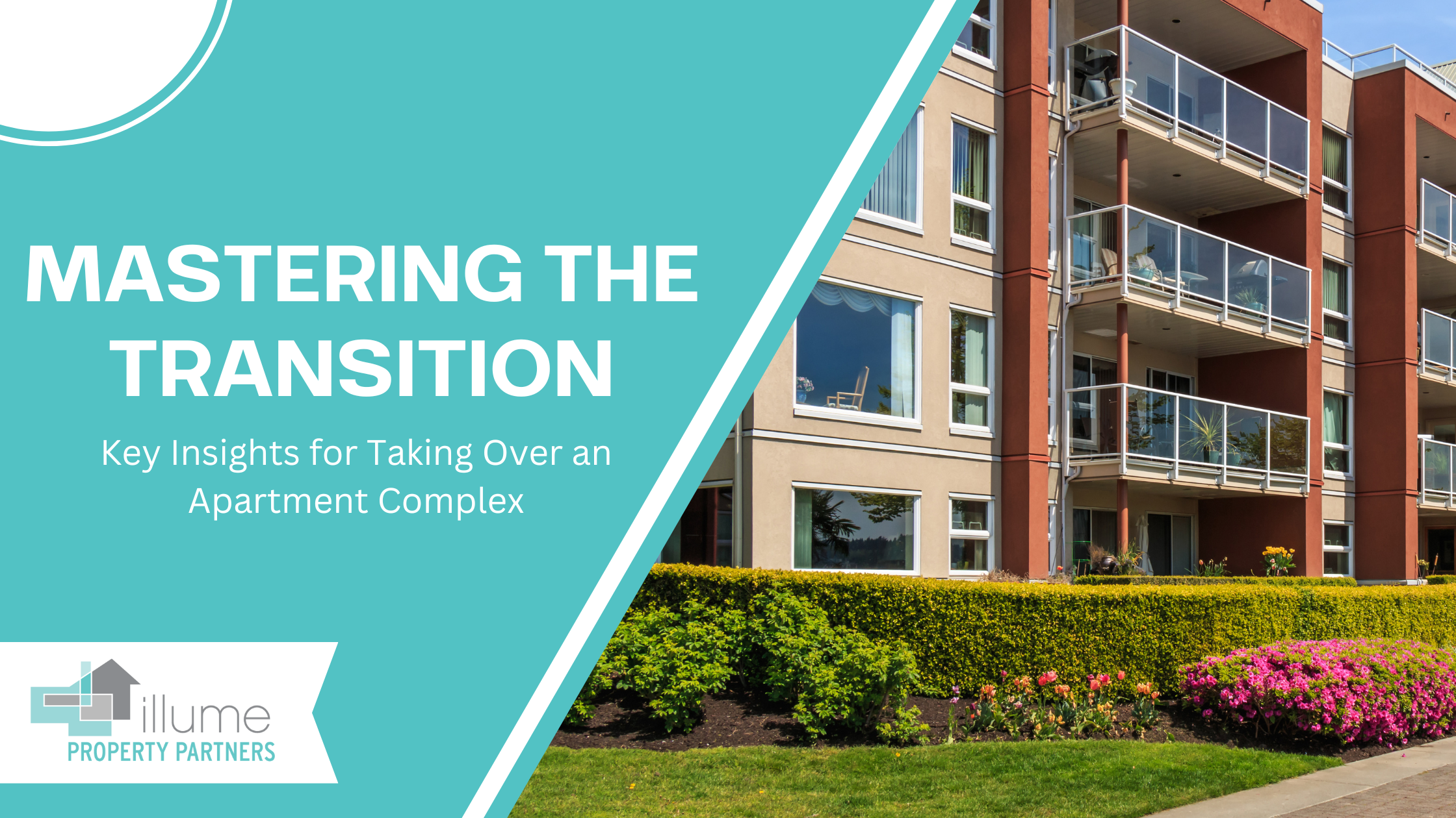 Mastering the Transition: Key Insights for Taking Over an Apartment Complex